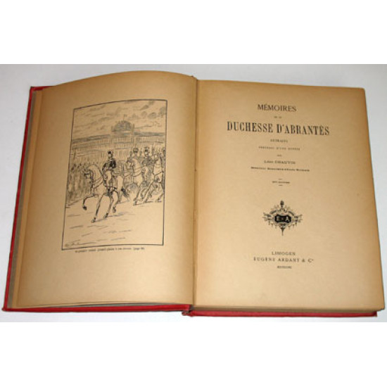 Мемуары герцогини де Абрантес. Конец 19-го века. Париж