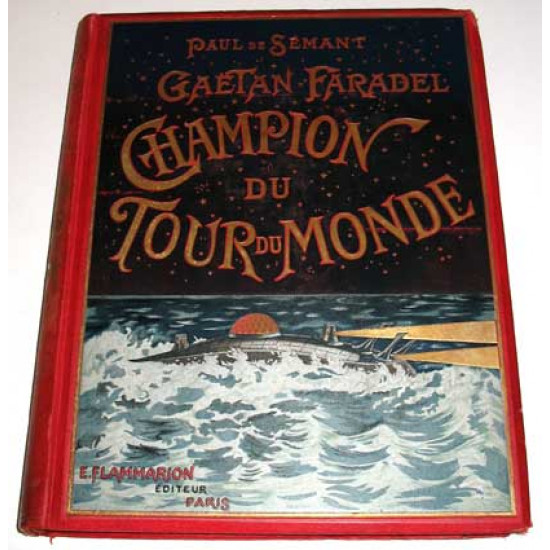 Поль де Семант. Чемпион вокруг света. Конец 19-го века. Париж.